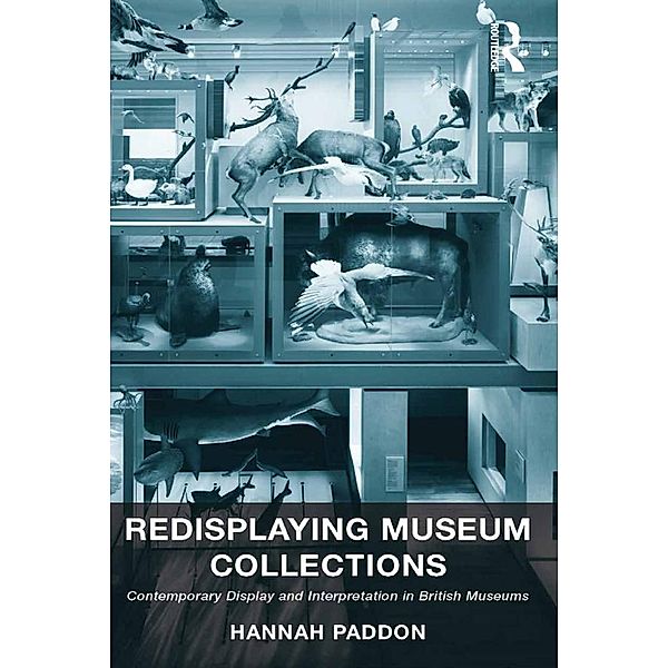 Redisplaying Museum Collections, Hannah Paddon