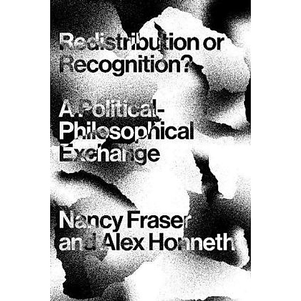 Redistribution or Recognition?, Nancy Fraser, Axel Honneth