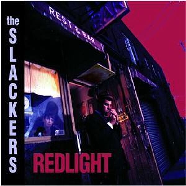 Redlight, The Slackers