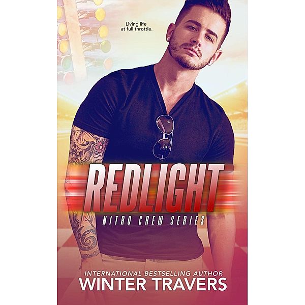 Redlight (Nitro Crew, #3) / Nitro Crew, Winter Travers