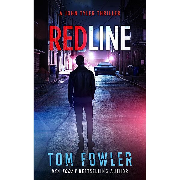 Redline: A John Tyler Action Thriller (John Tyler Action Thrillers, #8) / John Tyler Action Thrillers, Tom Fowler