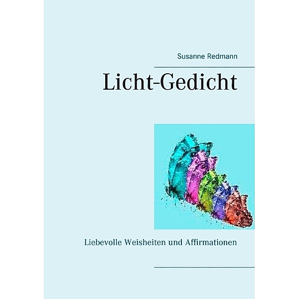 Redmann, S: Licht-Gedicht, Susanne Redmann