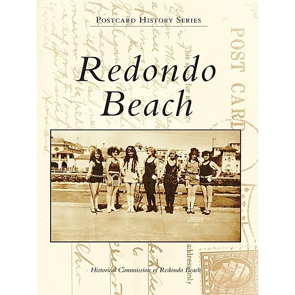 Redondo Beach, Historical Commission of Redondo Beach