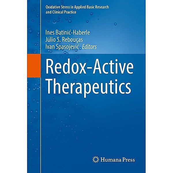Redox-Active Therapeutics / Oxidative Stress in Applied Basic Research and Clinical Practice