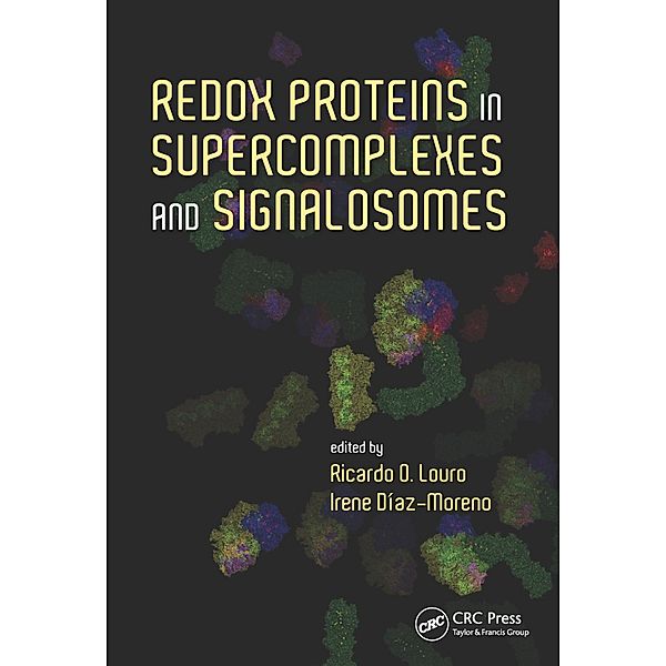 Redox Proteins in Supercomplexes and Signalosomes