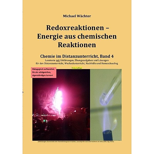 Redoxreaktionen - Energie aus chemischen Reaktionen, Michael Wächter