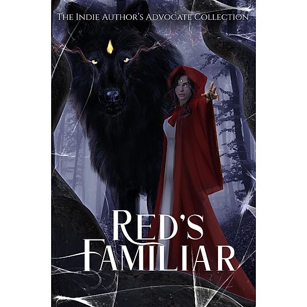 Red's Familiar, Maya Black, Olivia Faye, Raven Hush, Aj Poller, Charlotte Mallory, Kell Frillman, Coda Languez, Arianna Barton, Jann Franklin, Savanna Loy, Tirzah M. M. Hawkins, S. G. Huntress, T. R. Durant, S. K. O'Brien, S. J. Ransom, Elizabeth Silver