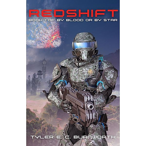 Redshift (By Blood Or By Star, #1) / By Blood Or By Star, Tyler E. C. Burnworth