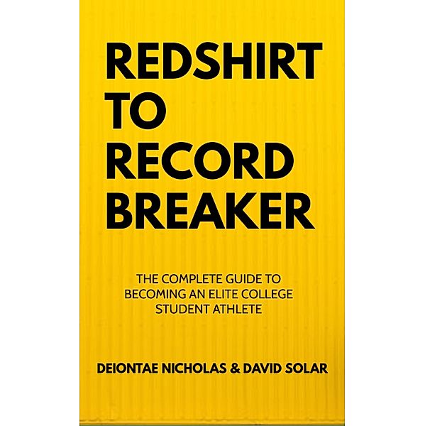 REDSHIRT TO RECORD BREAKER, Deiontae Nicholas, David Solar