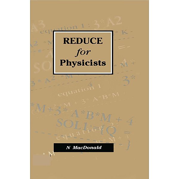 REDUCE for Physicists, N. MacDonald