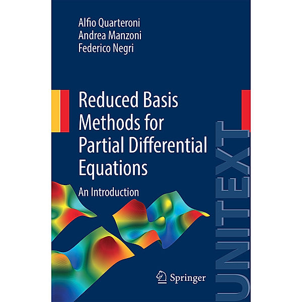 Reduced Basis Methods for Partial Differential Equations, Alfio Quarteroni, Andrea Manzoni, Federico Negri