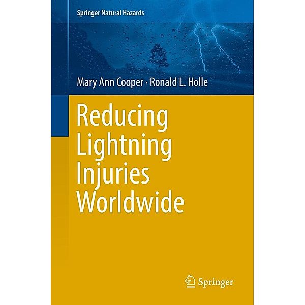 Reducing Lightning Injuries Worldwide / Springer Natural Hazards, Mary Ann Cooper, Ronald L. Holle