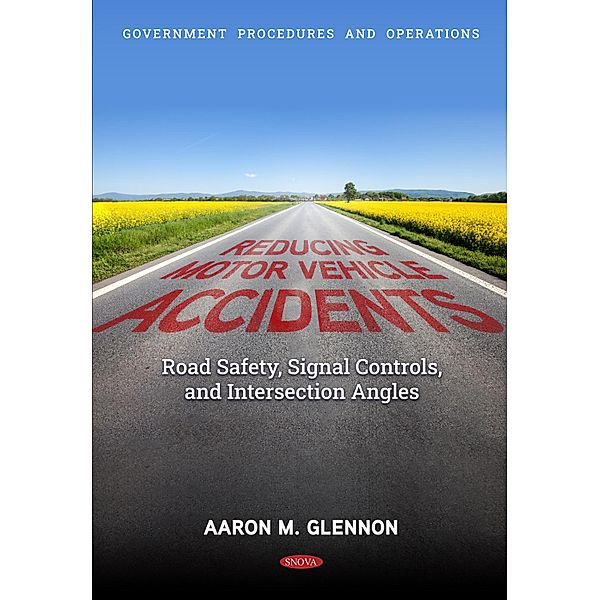 Reducing Motor Vehicle Accidents: Road Safety, Signal Controls, and Intersection Angles