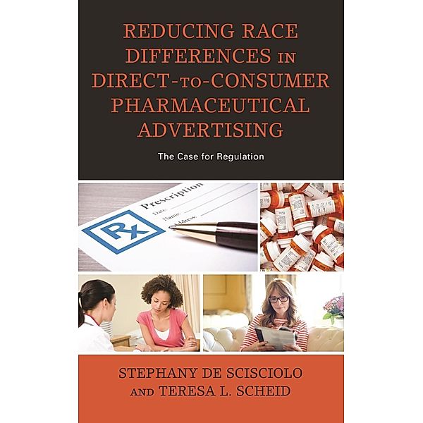 Reducing Race Differences in Direct-to-Consumer Pharmaceutical Advertising, Stephany De Scisciolo, Teresa L. Scheid