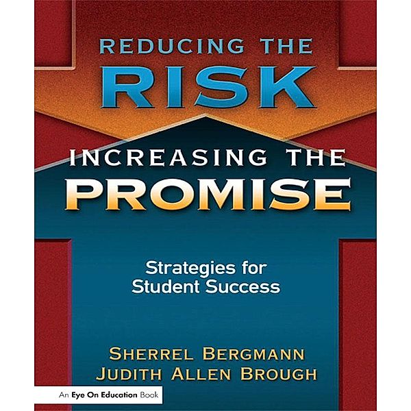 Reducing the Risk, Increasing the Promise, Sherrell Bergmann, Judith Brough