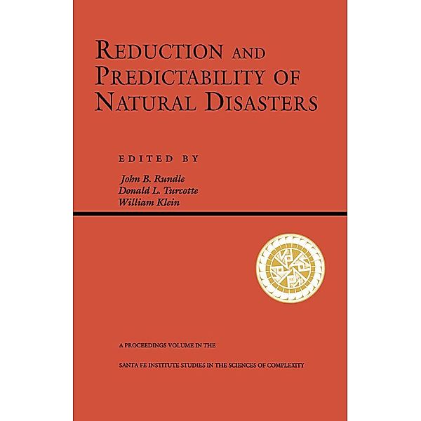 Reduction And Predictability Of Natural Disasters, John Rundle, William Klein, Don Turcotte