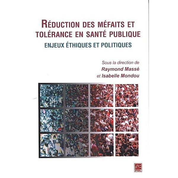 Reduction des mefaits et tolerance en sante publique, Raymond Masse, Isabelle Mondou