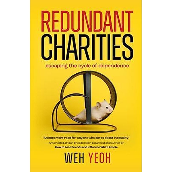 Redundant Charities, Weh Yeoh