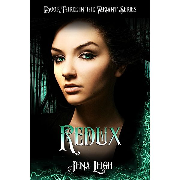 Redux (The Variant Series, #3) / The Variant Series, Jena Leigh