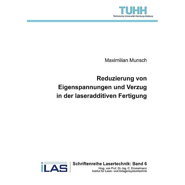 Reduzierung von Eigenspannungen und Verzug in der laseradditiven Fertigung