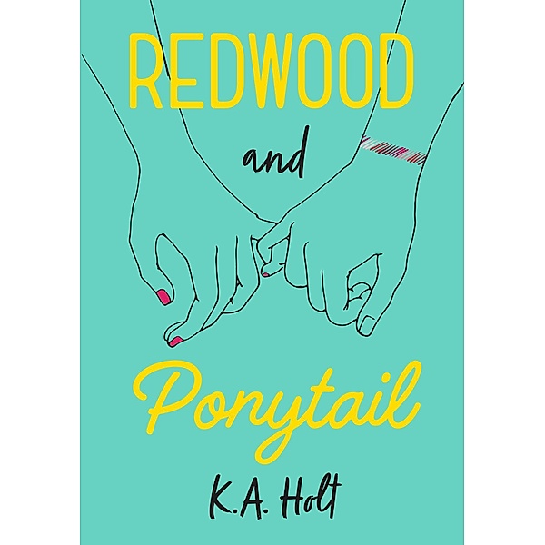 Redwood and Ponytail, K. A. Holt
