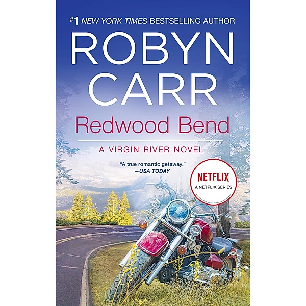 Redwood Bend / A Virgin River Novel Bd.16, Robyn Carr
