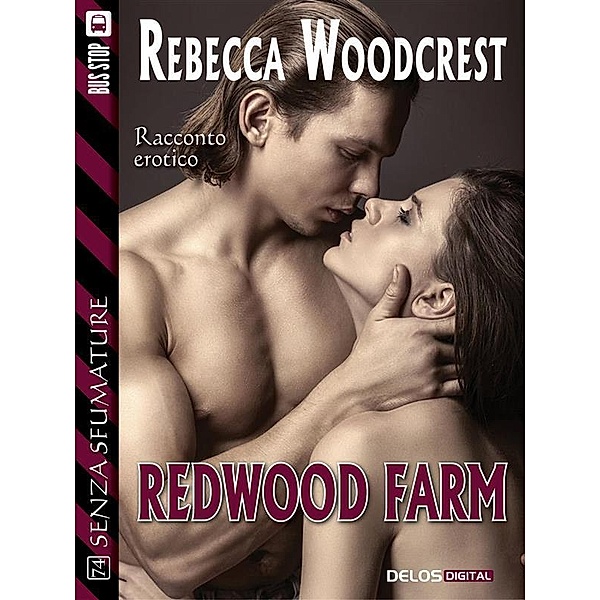 Redwood Farm / Senza sfumature, Rebecca Woodcrest