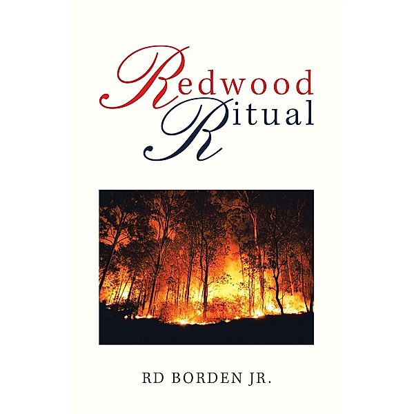 Redwood Ritual, Rd Borden Jr.