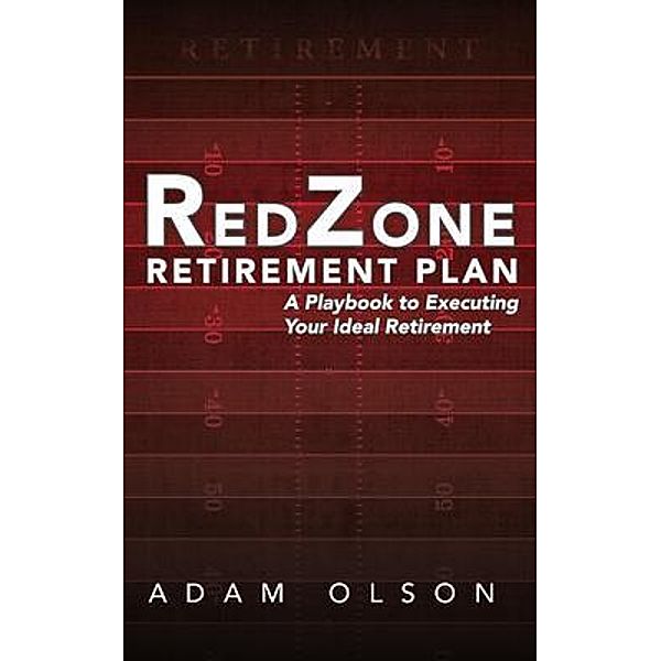 RedZone Retirement Plan, Adam Olson