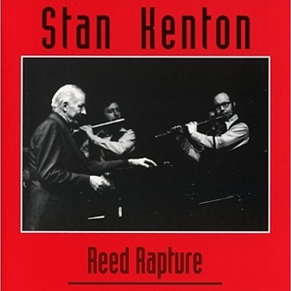 Reed Rapture, Stan Kenton