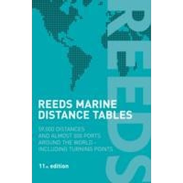 Reeds Marine Distance Tables, R. W. Caney, J. E. Reynolds