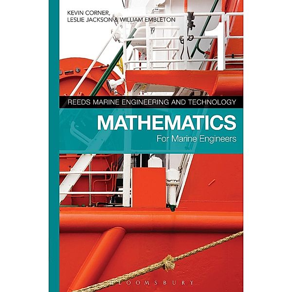 Reeds Vol 1: Mathematics for Marine Engineers, Kevin Corner, Leslie Jackson, William Embleton