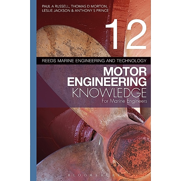 Reeds Vol 12 Motor Engineering Knowledge for Marine Engineers, Paul Anthony Russell, Thomas D. Morton, Leslie Jackson