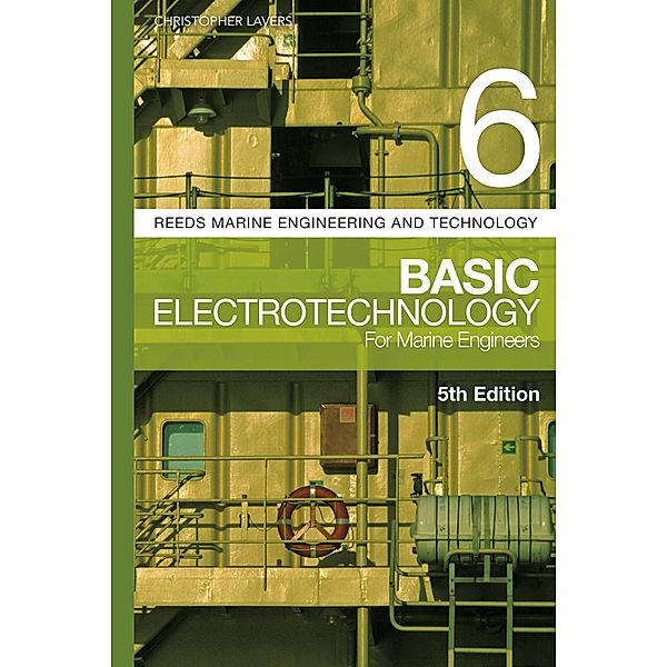 Reeds Vol 6: Basic Electrotechnology for Marine Engineers, Christopher Lavers