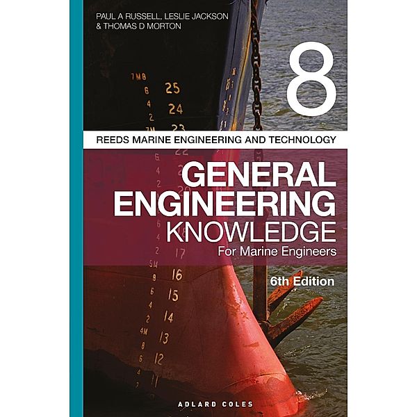 Reeds Vol 8 General Engineering Knowledge for Marine Engineers, Paul Anthony Russell, Leslie Jackson, Thomas D. Morton