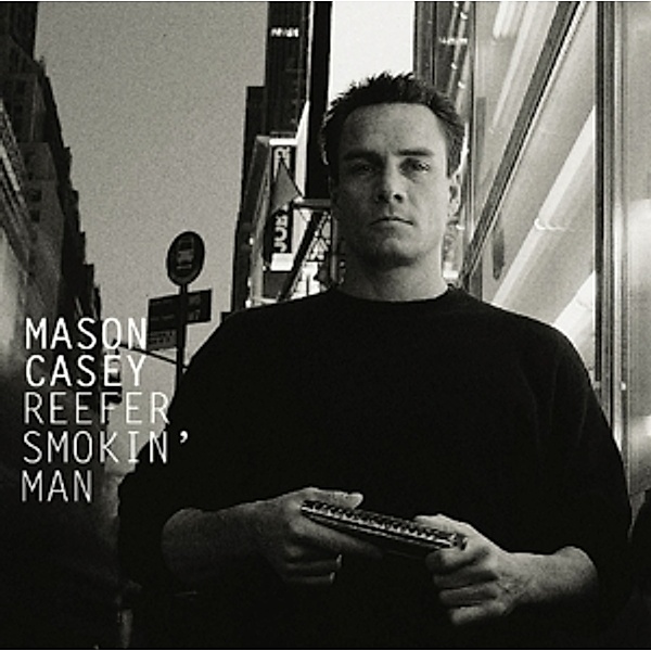 Reefer Smokin  Man, Mason Casey