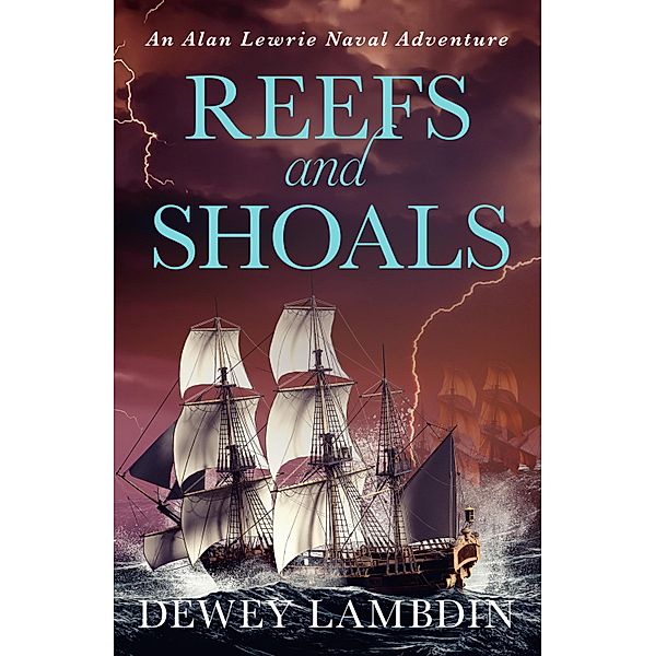 Reefs and Shoals / The Alan Lewrie Naval Adventures Bd.18, Dewey Lambdin