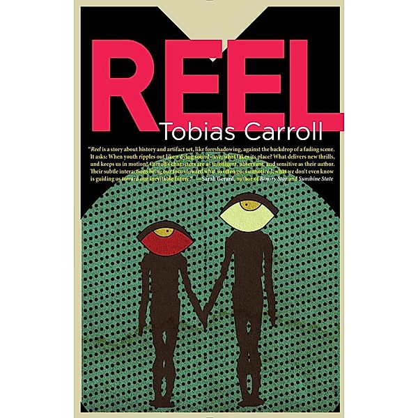 Reel, Tobias Carroll