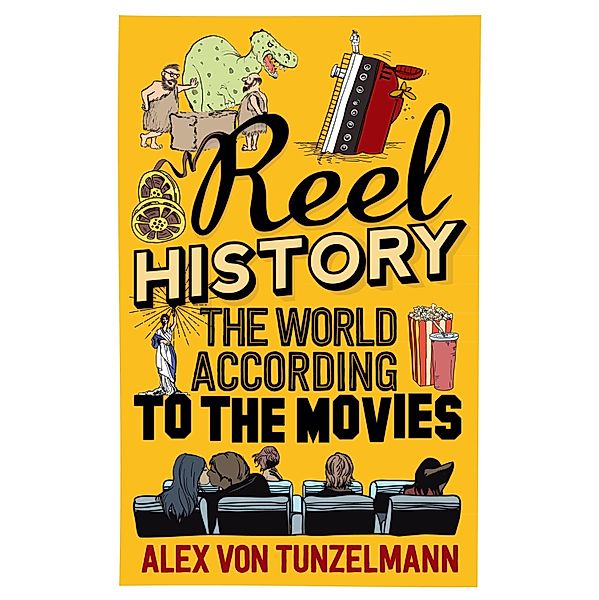 Reel History, Alex von Tunzelmann