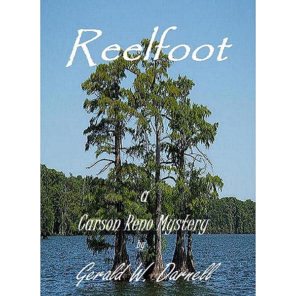 Reelfoot (Carson Reno Mystery Series, #11) / Carson Reno Mystery Series, Gerald Darnell