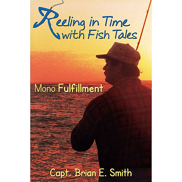 Reeling In Time with Fish Tales, Smith