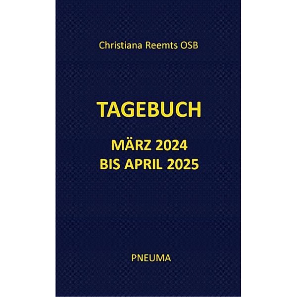 Reemts, C: Tagebuch März 2024 bis April 2025, Christiana Reemts