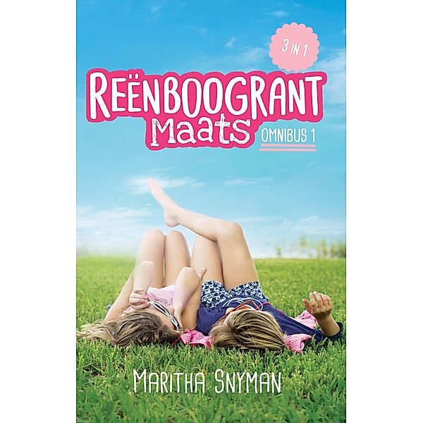 Reenboogrant Maats: Omnibus 1 / LAPA Publishers, Maritha Snyman