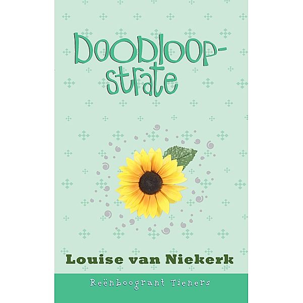Reenboogrant Tieners 12: Doodloopstrate / LAPA Publishers, Louise van Niekerk