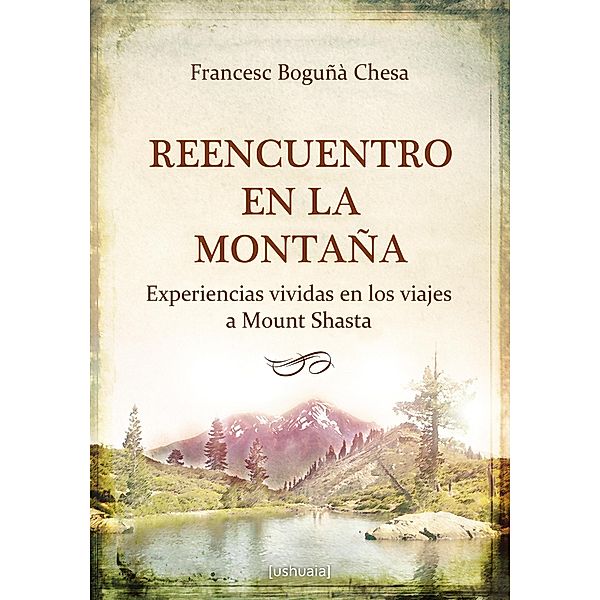 Reencuentro en la Montaña / Relatos, Francesc Boguñà Chesa