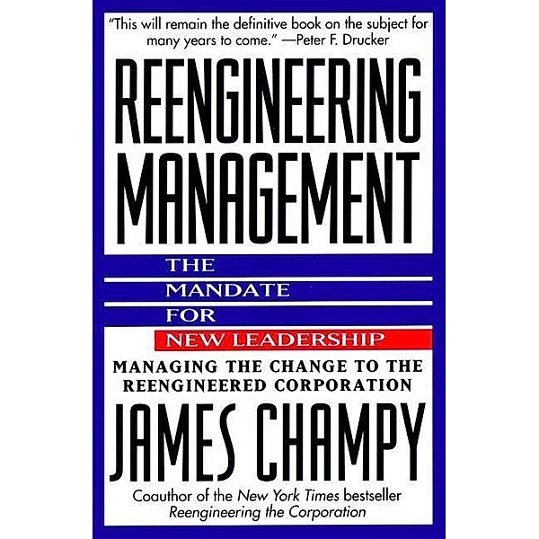 Reengineering Management, James Champy