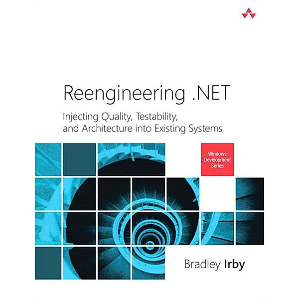 Reengineering .NET / Microsoft Windows Development Series, Irby Bradley