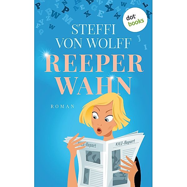 Reeperwahn, Steffi von Wolff