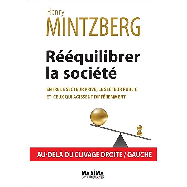 Rééquilibrer la société / HORS COLLECTION, Henry Mintzberg