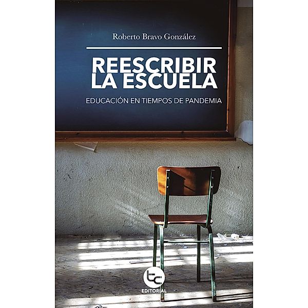 Reescribir la escuela, Roberto Bravo